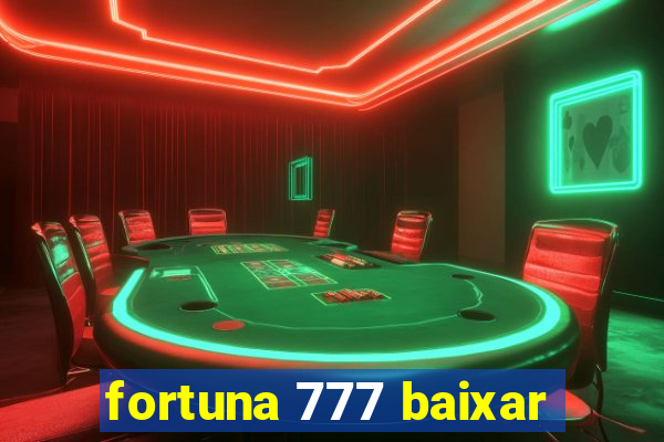 fortuna 777 baixar